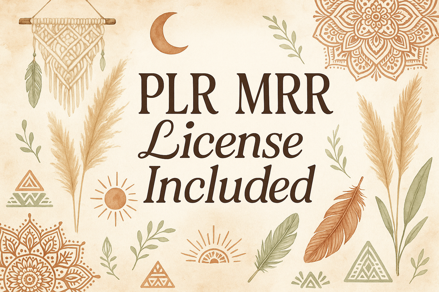 A boho theme image with text PLR MRR License Included 